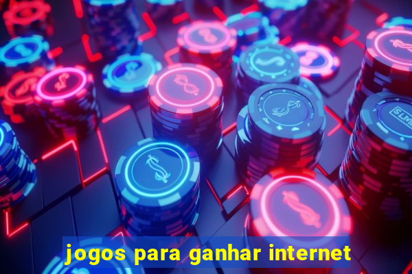 jogos para ganhar internet